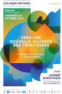Colloque Vers une nouvelle alliance des territoires. Le vendredi 20 octobre 2017 à Nantes. Loire-Atlantique.  09H00
